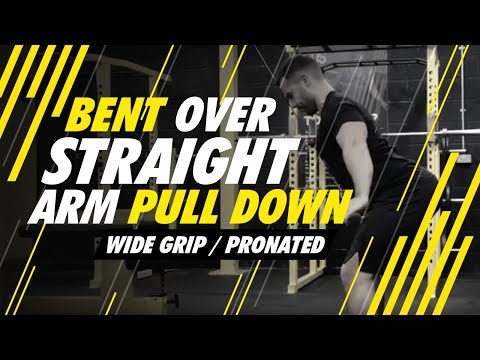 Bent Over Straight Arm Pull Down (Wide Grip / Pronated)