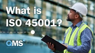 What is ISO 45001? How does the Occupational Health and Safety Management System help businesses?