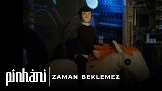 Pinhâni - Zaman Beklemez Resimi