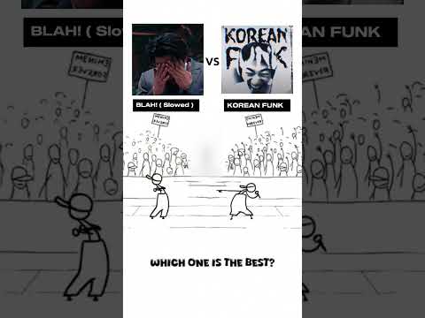 KOREAN FUNK Vs BLAH Slowed