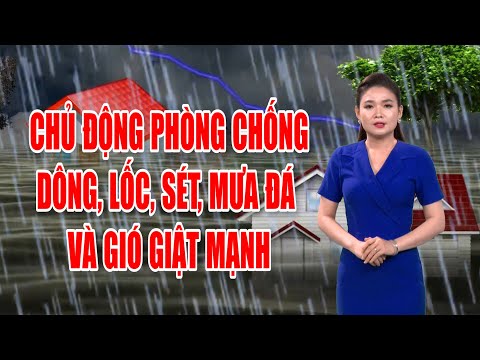 Bản tin thời tiết 07/9: Chủ động phòng chống dông, lốc, sét, mưa đá và gió giật mạnh | PTQ