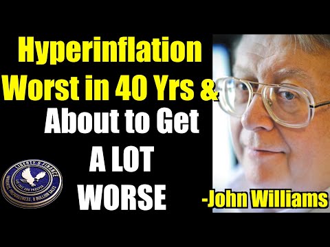 ​Hyperinflation Worst in 40 Yrs & About to Get A LOT WORSE | John Williams