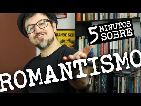 Vídeo: O Que é Romantismo