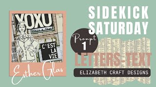 Sidekick Saturday 1 - Letters / Text - 2024 prompts with Esther - Elizabeth Craft Designs