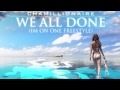 Chamillionaire- WE ALL DONE (Im on one Freestyle)