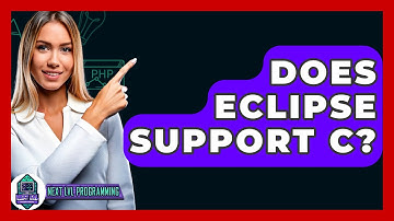 Does Eclipse Support C? - Next LVL Programming