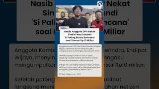 Nasib Dpr Yang Nekat Sindir Ferry Irwandi Cs si Paling Bantu Bencana Soal Donasi Rp 10 M