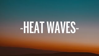 Video thumbnail of "Glass Animals - Heat Waves (Lyrics)"