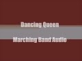 Dancing Queen - Marching Band Audio