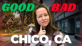 Chico California Reality Check: The Good and Bad