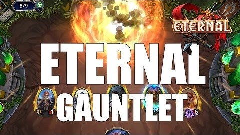 Eternal - Introduction Gauntlet run #2