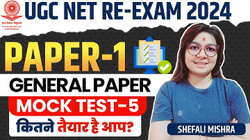 UGC NET Re-Exam 2024 I Paper-1 Mock Test by Shefali Mishra | UGC NET Paper-1 Most Expected Questions