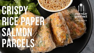 Crispy Rice Paper Salmon Parcels | EG12 Ep28