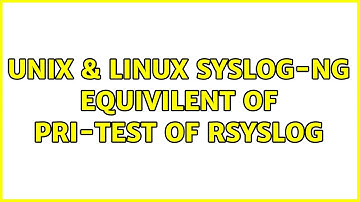 Unix & Linux: syslog-ng equivilent of pri-test of rsyslog