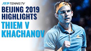Dominic Thiem vs Karen Khachanov: Beijing 2019 Tennis Highlights