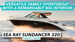 Versatile family sportsboat with a remarkably big interior | Sea Ray Sundancer 320 yacht tour | MBY