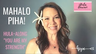 HULA ALONG TO  &quot;YOU ARE MY STRENGTH&quot;: LEARN THE END &amp; DANCE THE ENTIRE HULA
