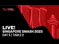 live | Day 5 | Singapore Smash 2023