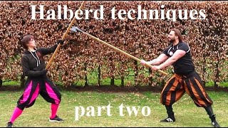 Learn the Art of Combat - Halberd Fighting Techniques - Part Two
