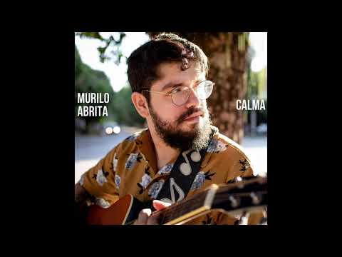 Murilo Abrita - Calma