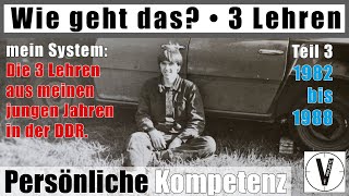 Die 3 Lehren aus meinen jungen Jahren in der DDR. • 1982 bis 1988 • Serie: Wie geht das?