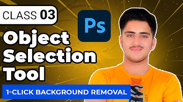 Object & Quick Selection Tool - Adobe Photoshop 2023 Course in Urdu / Hindi - Class 3