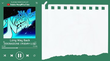♡韓中歌詞♡ | ZEROBASEONE (제로베이스원) - Long Way Back