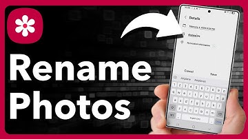 How To Rename Photos On Android