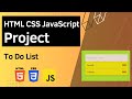 HTML CSS JavaScript Project - To Do List
