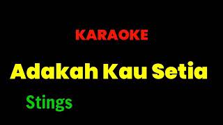 Stings, Adakah Kau Setia, Malaysia Karaoke