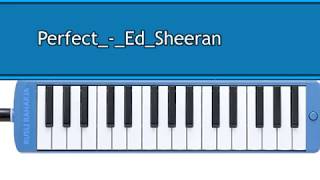 Perfect Ed Sheeran not pianika