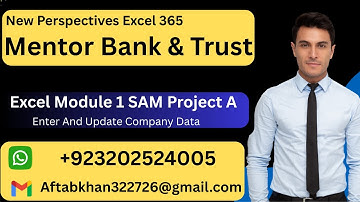 Mentor Bank & Trust Excel Module 1: SAM Project A