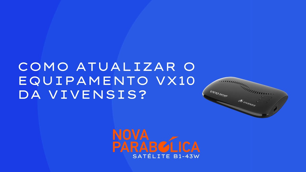 VIVENSIS VX10 - VEJA COMO ATUALIZAR ESTE EQUIPAMENTO VIA OTA PARA A ...