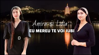 Amira din Barbulesti si Lidia - EU MEREU TE VOI IUBI