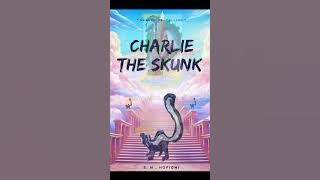 Charlie The Skunk - Heaven Is Calling