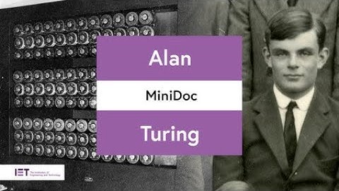 Alan Turing: British mathematician, logician, cryptanalyst and computer scientist.