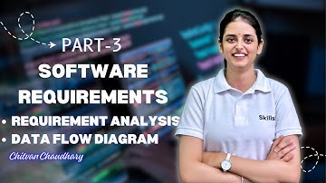 Software Requirements Part-3 | Requirement Analysis | Context Diagram & Data Flow Diagrams Explained