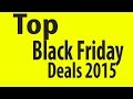 Top black friday deals  black friday deals 2015  hurry up 2 hrs left