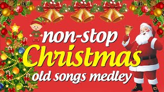 Best Non Stop Christmas Songs Medley 🎄🎁 Greatest Old Christmas Songs Medley 2022 ⛄🎁⛄