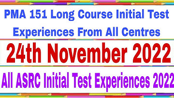 PMA Long Course 151|24th November 2022 Initial Test Experiences|All ASRC Initial Test Experiences
