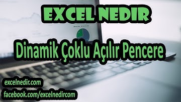 Excel Veri Doğrulama ve Çoklu Açılır Pencere
