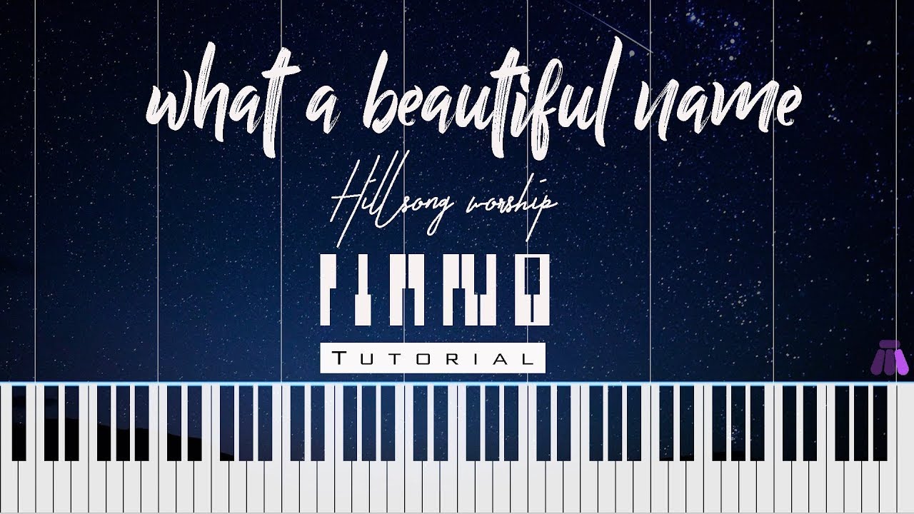 What a Beautiful Name Christian Song Piano Tutorial YouTube