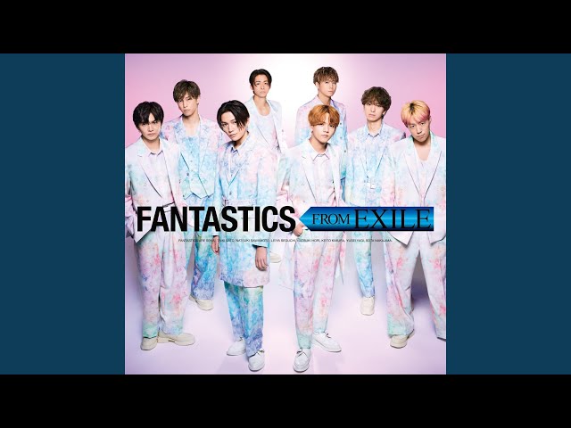 FANTASTICS from EXILE TRIBE - Someday