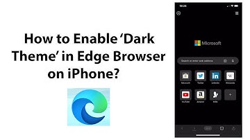 How to Enable Dark Theme in Edge Browser on iPhone?