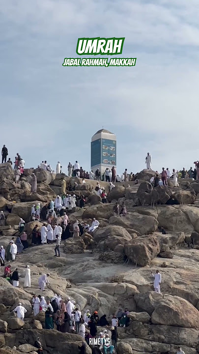 Jabal Rahmah, bukit bertemunya Nabi Adam A.S & Siti Hawa #makkah #umrah #hajj #madina #islam #taif