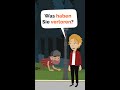 Was haben Sie verloren? - Deutsch lernen #learngerman