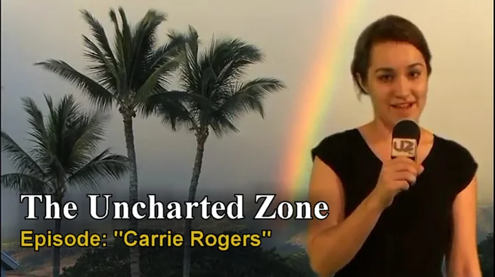 The Uncharted Zone: Carrie Rogers
