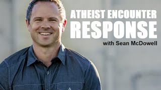Sean McDowell Responds to His "Atheist Encounter" at TKA