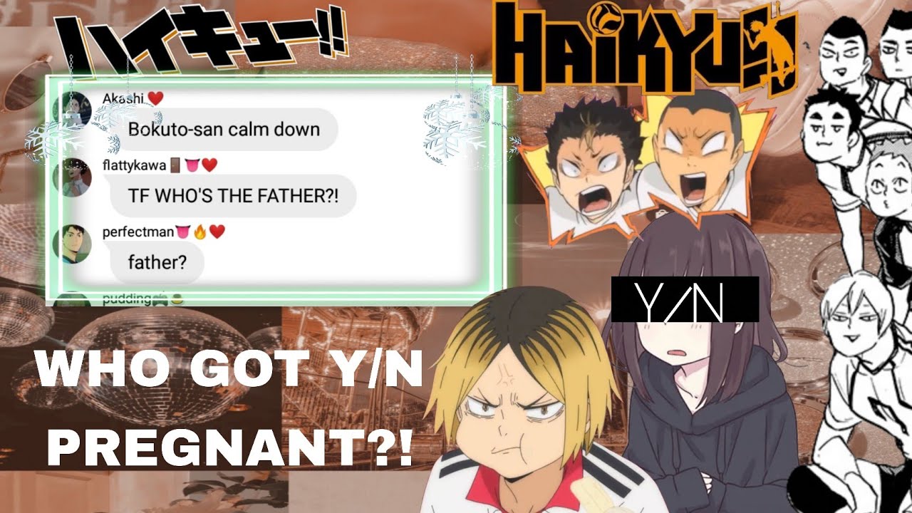 WHO GOT Y/N PREGNANT?! |HaikyuuxY/N| {Requested ❤️}