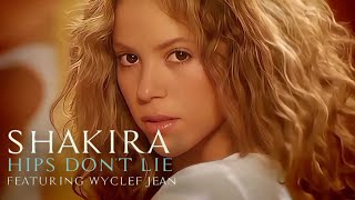 [4K] Shakira - Hips Don't Lie (Music Video) ft. Wyclef Jean